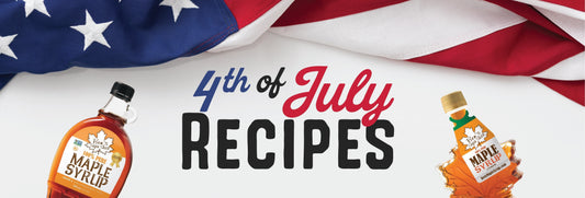 Sweet & Savory 4th of July Recipes Featuring Ben's Maple Syrup